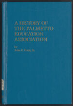 Thumbnail image for South Carolina Publications - History of the Palmetto Education Association